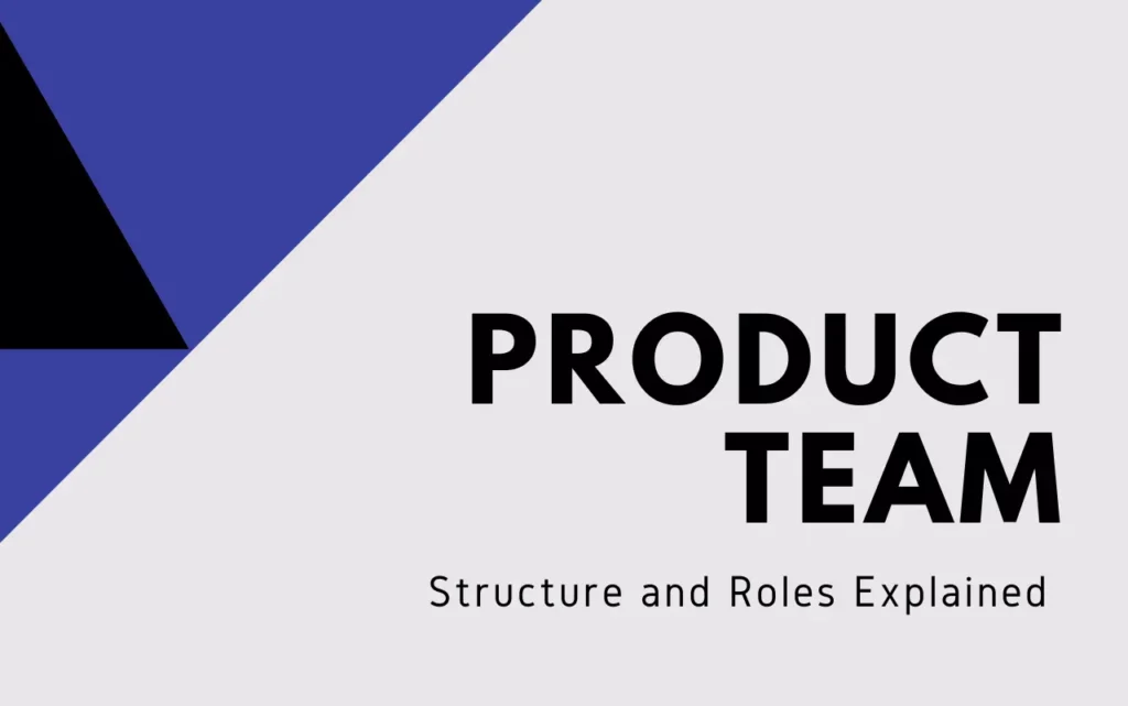 Product Team structure
