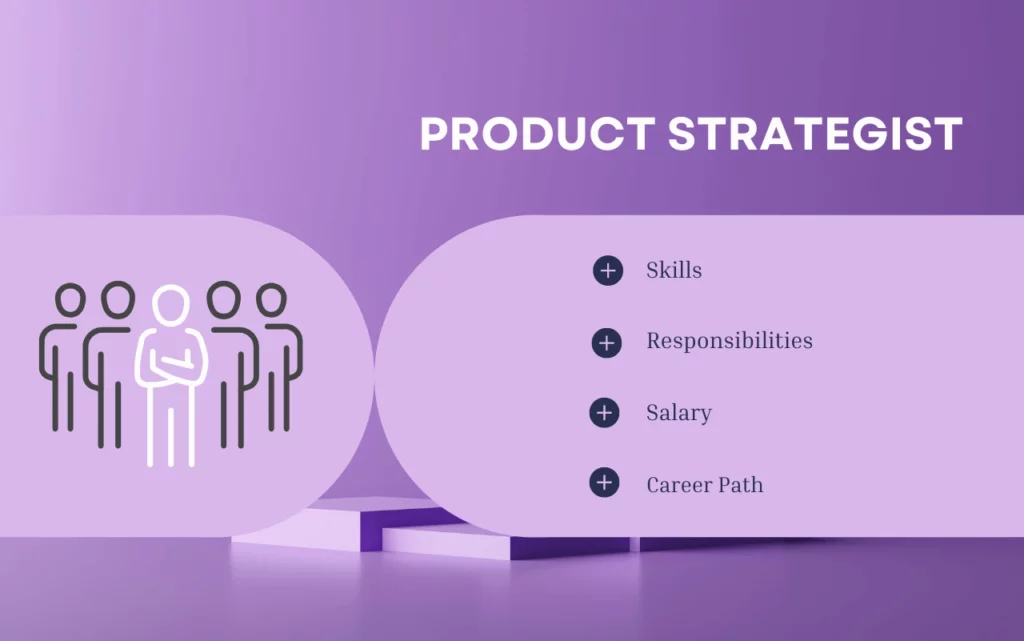 What Does A Product Strategist Do Responsibilities Career Path