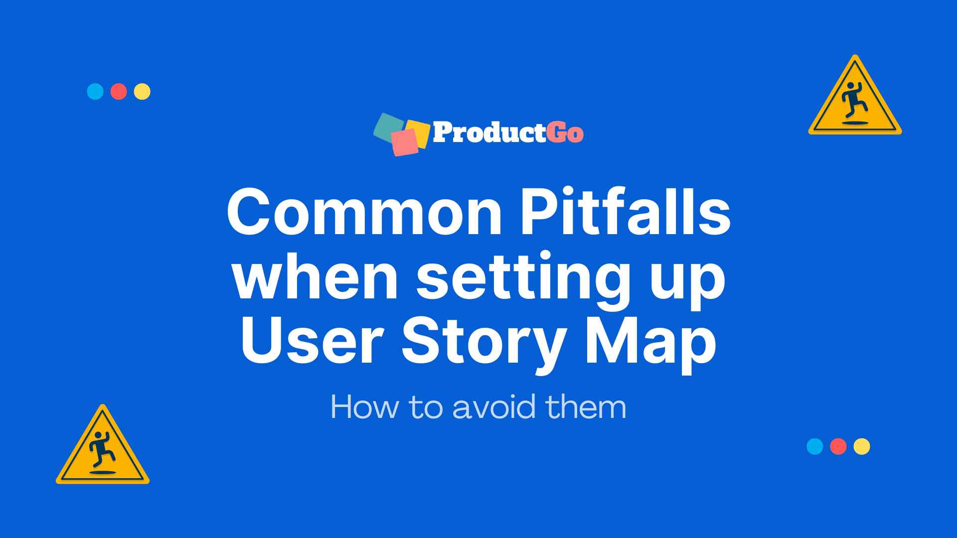 ProductGo - Common pitfalls when setting up a user story map in Jira