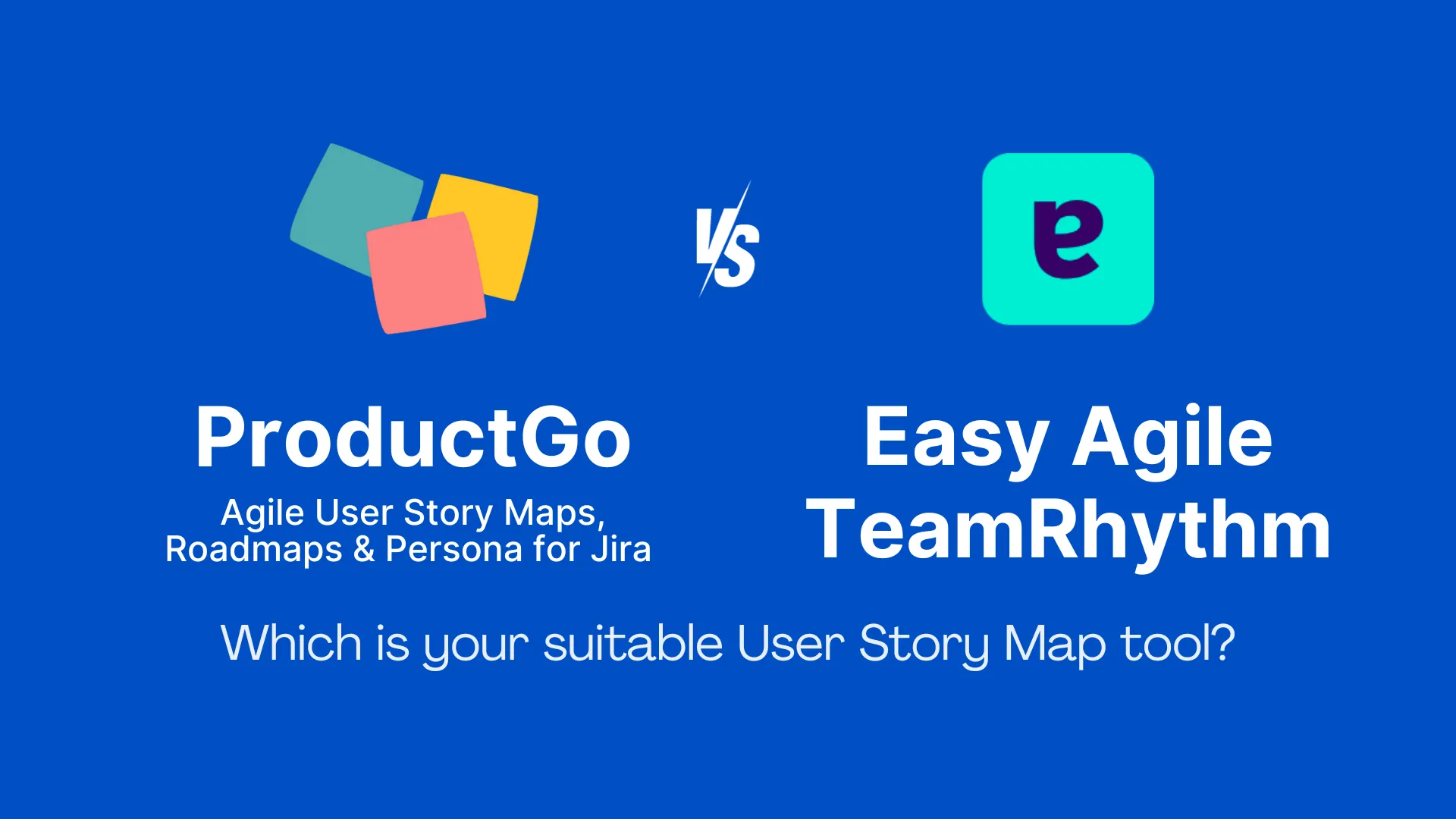 ProductGo vs. Easy Agile TeamRhythm