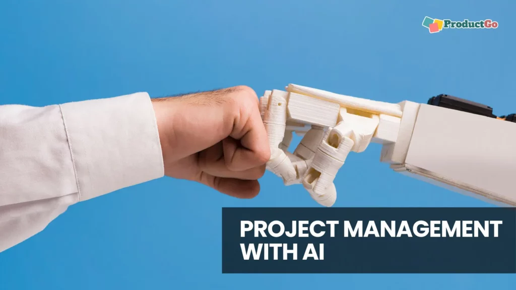 Improve Project Management with AI